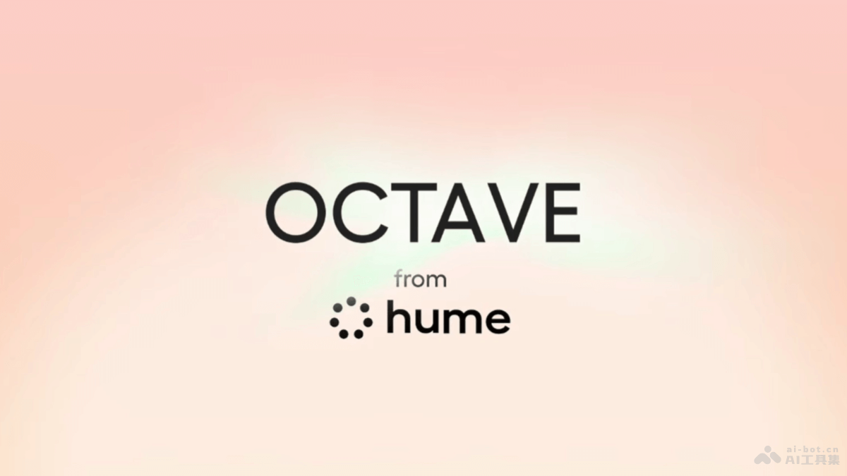 OCTAVE Hume AI推出的语音语言模型